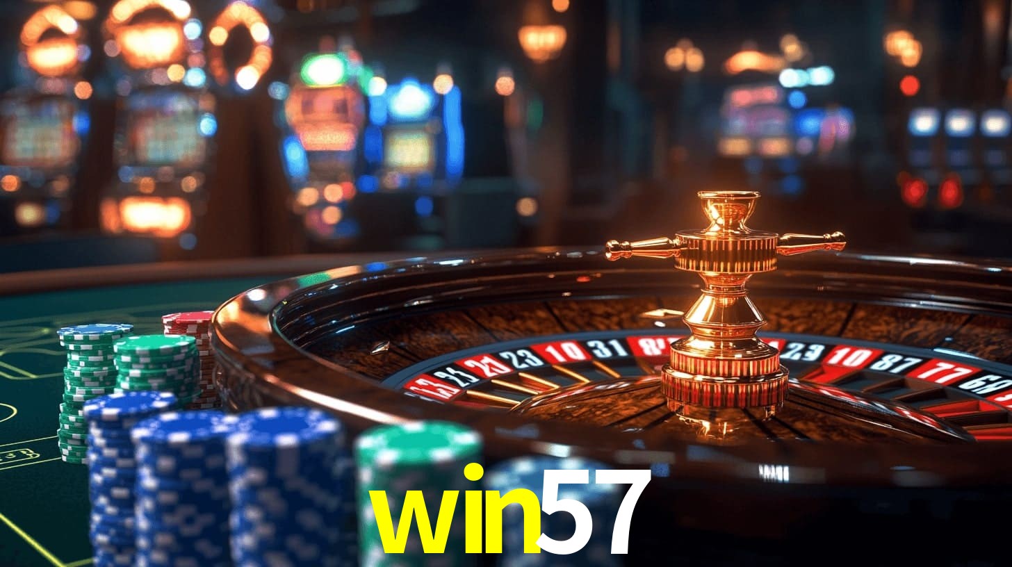 win57: Jogos de Caça-Níqueis-Altas Recompensas, Roleta-Velocidade, Blackjack-Desafios Máximos